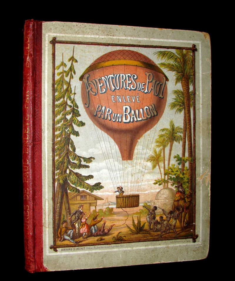 1870 Rare French Ballooning Book - Aventures de Paul enlevé par un ballon - Adventures of Paul Abducted by a Balloon.