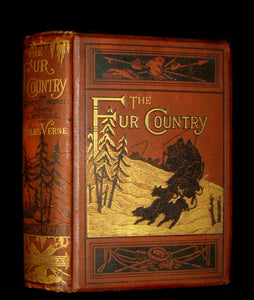 1874 Rare Victorian Book - JULES VERNE - The FUR COUNTRY or Seventy Degrees North Latitude. 4th Edition.