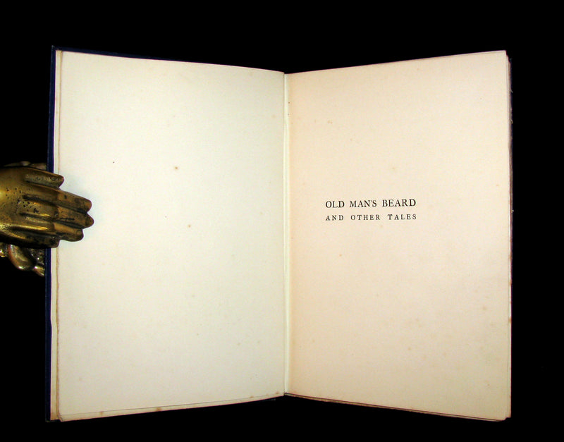 1909 Scarce Book - OLD MAN'S BEARD and Other Fairy Tales by G.M. Faulding. Illustrated by Walter P. Starmer.