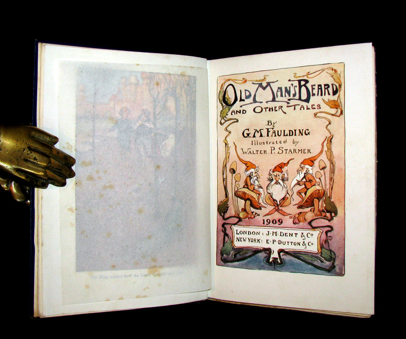 1909 Scarce Book - OLD MAN'S BEARD and Other Fairy Tales by G.M. Faulding. Illustrated by Walter P. Starmer.