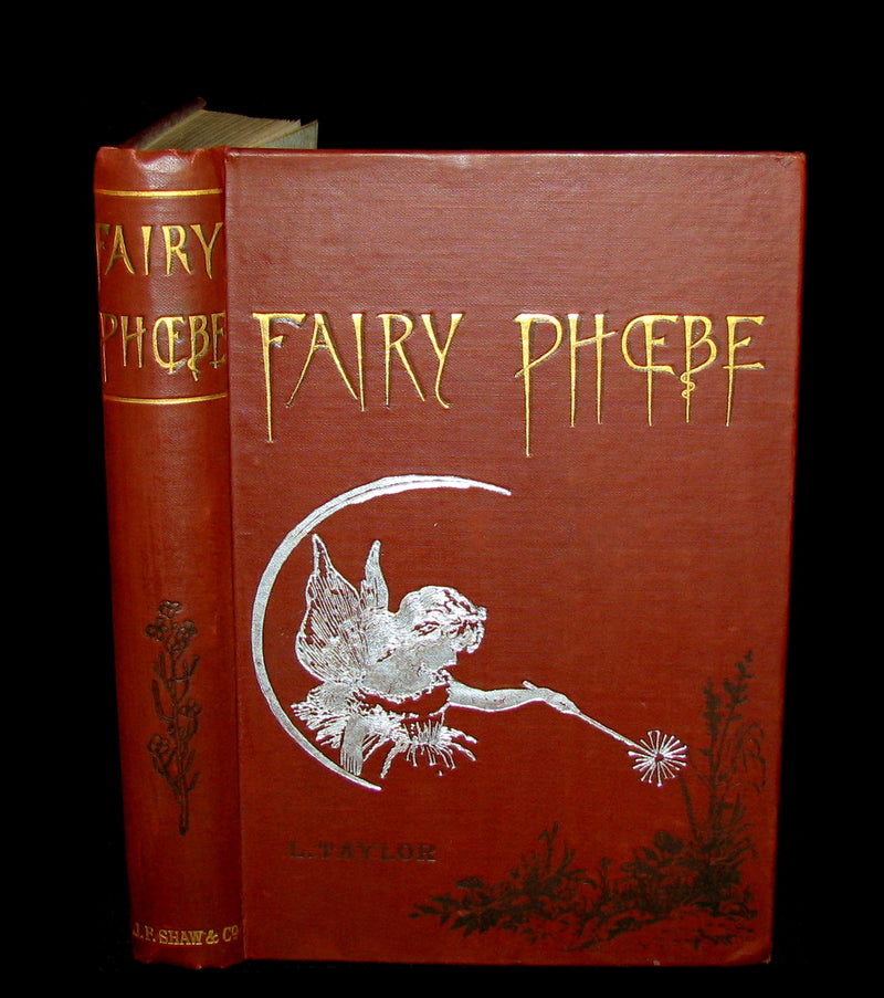 1887 Scarce Book - Fairy Phoebe or Facing the Footlights. First Edition by Lucy Taylor.