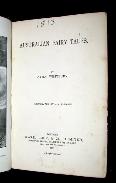 1897 Scarce 1stED Book - AUSTRALIAN FAIRY TALES by Atha Westbury. Illustrated.