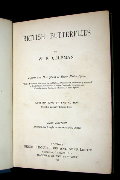 1897 Rare Book - British Butterflies, Figures and Descriptions of Every Native Species by W. S. Coleman.