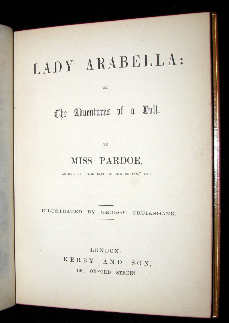 1856 Beautiful Worsfold Binding - Lady ARABELLA Or The ADVENTURES OF A DOLL Illustrated by Cruikshank. First Edition.