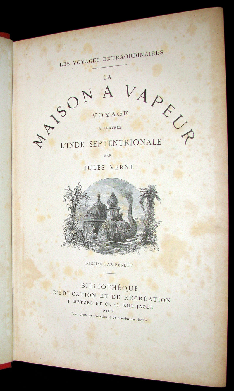 1898 Rare French Book - JULES VERNE - The Steam House - La Maison à Vapeur. Hetzel Illustrated.