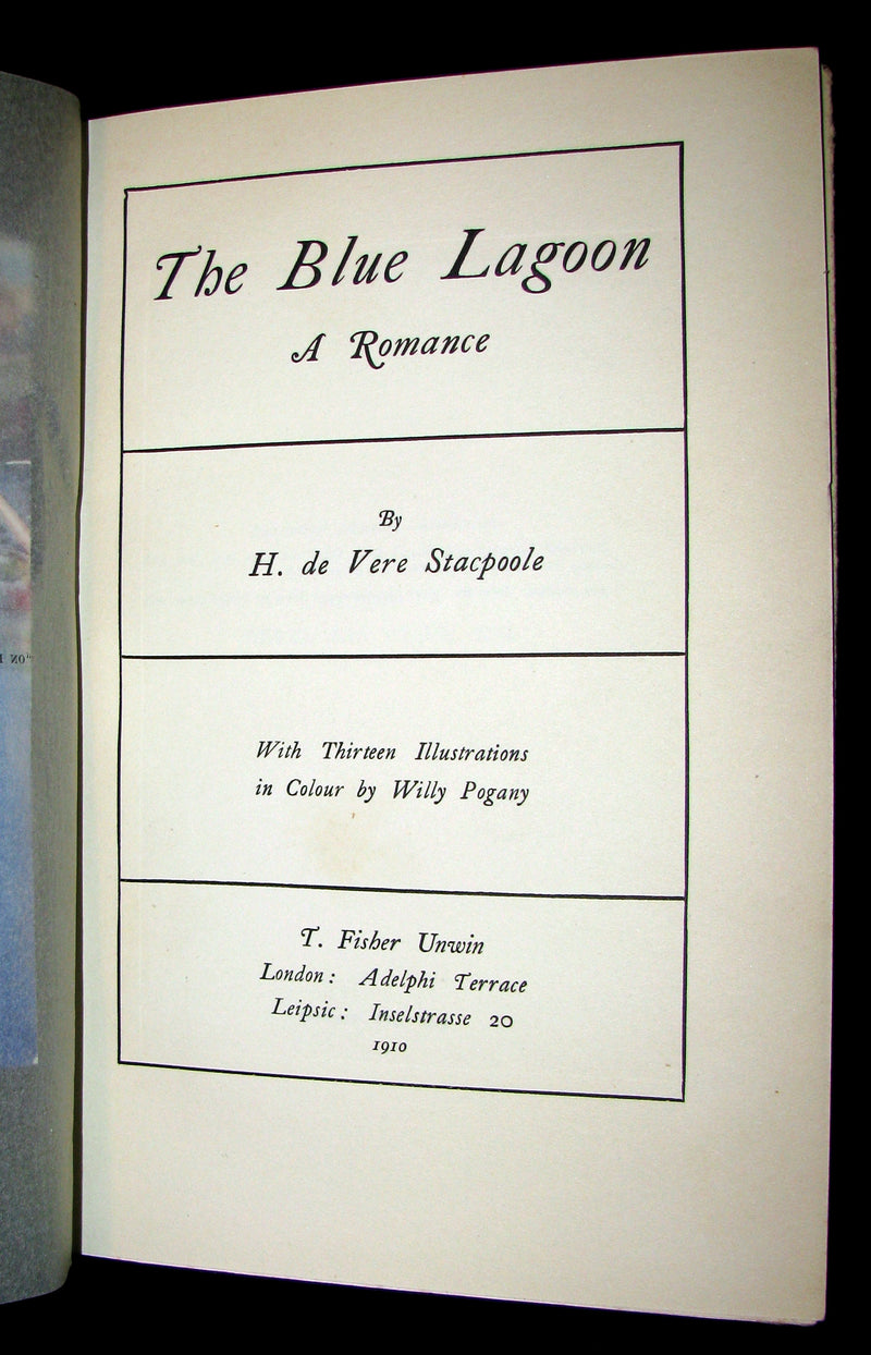 1910 Rare 1st Edition - The BLUE LAGOON by H. De Vere Stacpoole illustrated by Willy Pogany.
