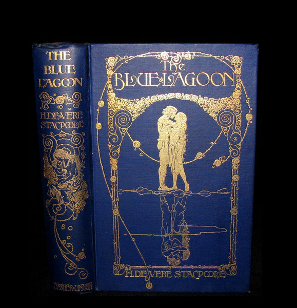 1910 Rare 1st Edition - The BLUE LAGOON by H. De Vere Stacpoole illustrated by Willy Pogany.