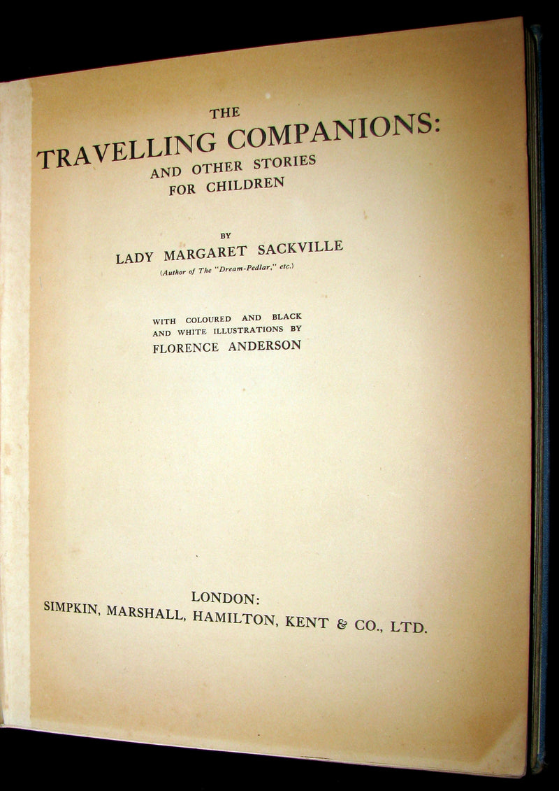 1915 Scarce 1stED Book - Sackville's FAIRY TALES - THE TRAVELLING COMPANIONS Illustrated by Florence Anderson.