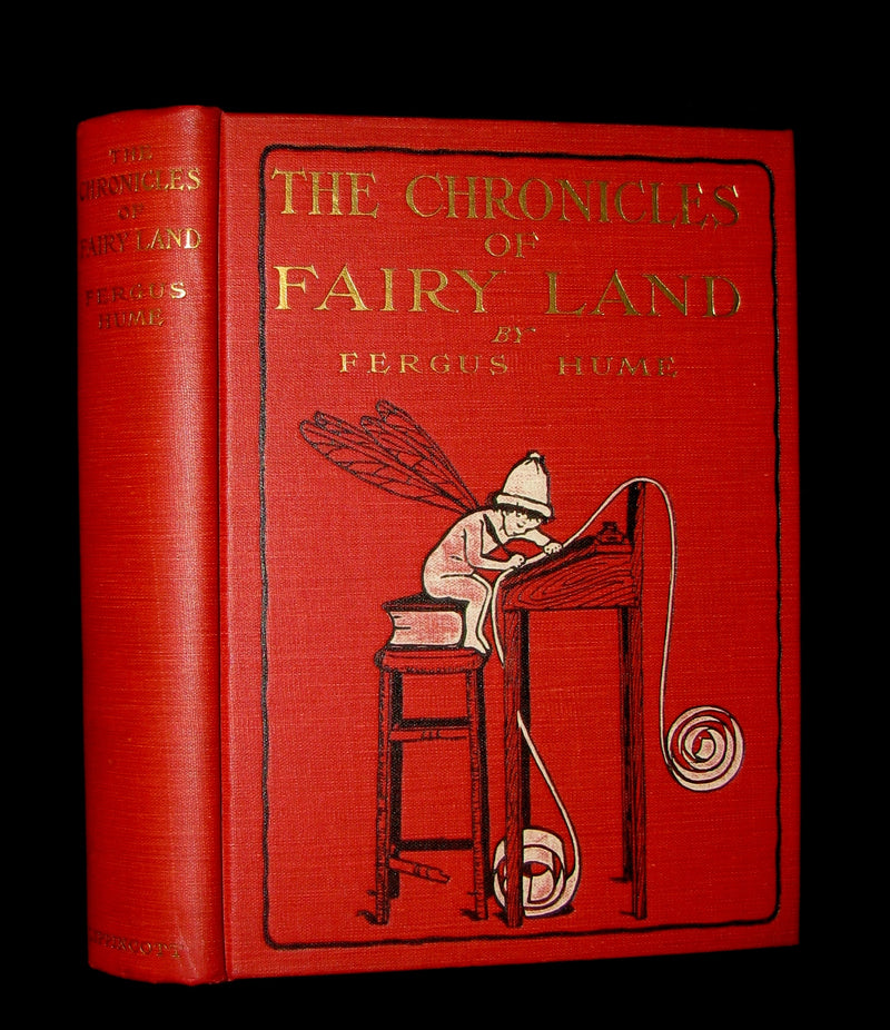 1911 Rare 1st ED - The Chronicles of Fairy Land by Fergus Hume illustrated by Maria L. Kirk.