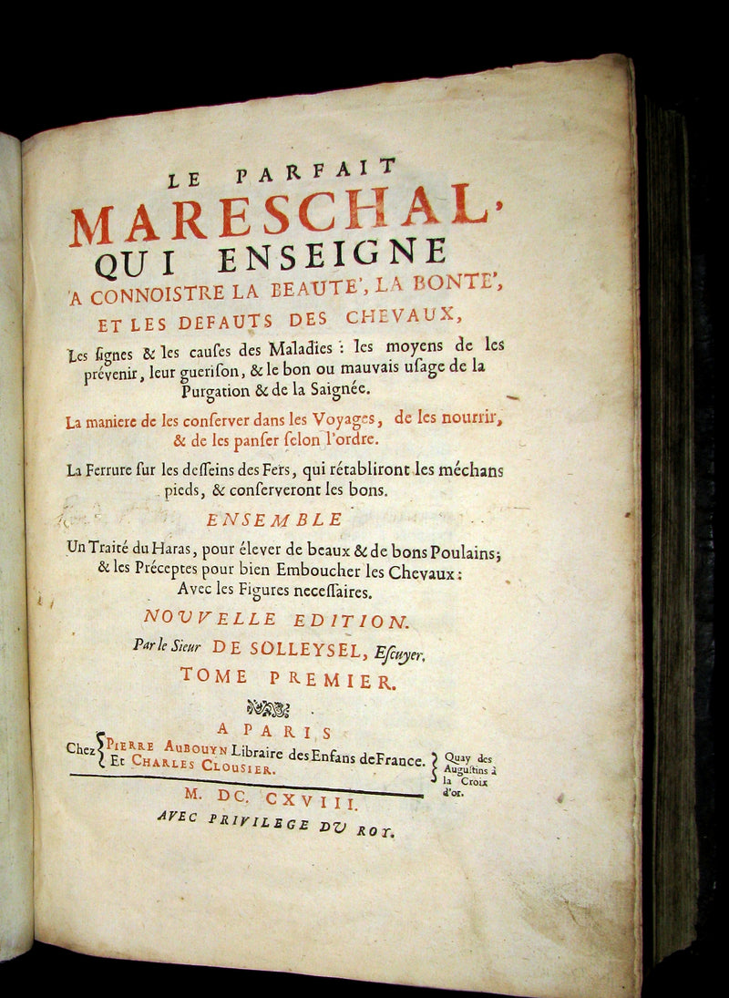 1698 Rare French Book ~The Complete Horseman- Le Parfait Mareschal - The Beauty, Goodness and Faults of HORSES.