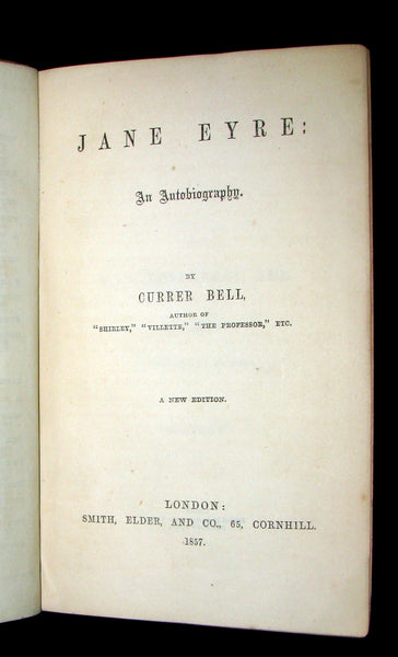 1857 Rare Early Edition - JANE EYRE. An Autobiography by Currer Bell (CHARLOTTE BRONTË).