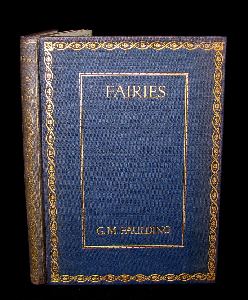 1913 Scarce Book - FAIRIES by G.M. Faulding being A Fellowship Book. 1st Edition.