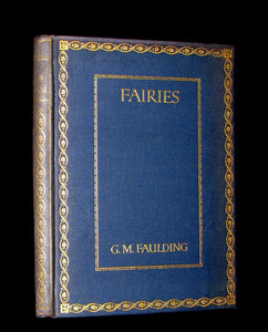 1913 Scarce Book - FAIRIES by G.M. Faulding being A Fellowship Book. 1st Edition.