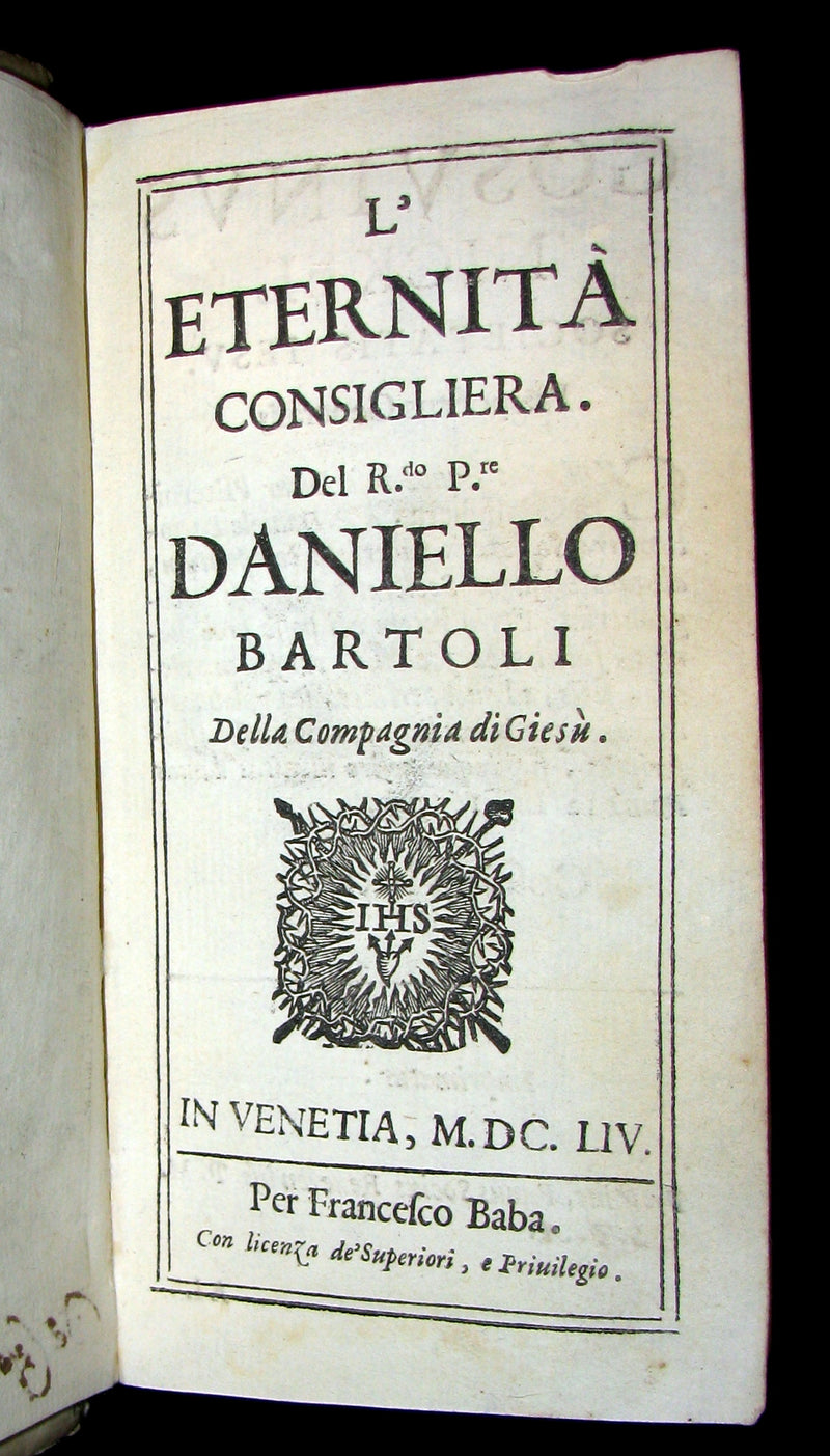 1654 Scarce Italian Vellum Book - Jesuit Daniello Bartoli - L’Eternita Consigliera (Eternity as Counselor).