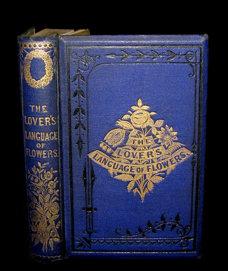 1870 Scarce Floriography Book ~ The Lover's LANGUAGE of FLOWERS Expressive of the Sentiments of the Heart.