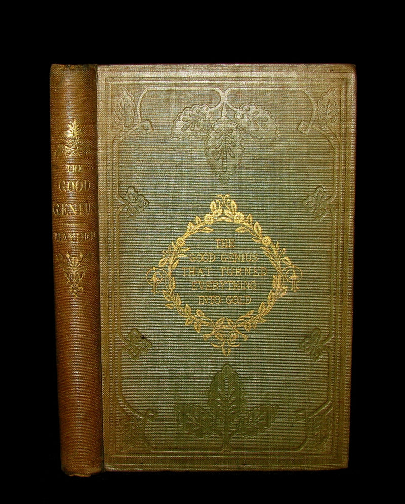 1847 1stED - The Good Genius that Turned Everything into Gold; A Fairy Tale illustrated by Cruikshank.