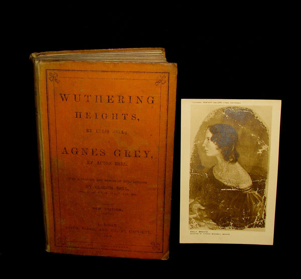 1858 Rare Early Edition - WUTHERING HEIGHTS by Ellis Bell; And Agnes Grey by Acton Bell; With a Preface and Memoir of both Authors by Currer Bell.