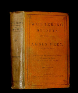1858 Rare Early Edition - WUTHERING HEIGHTS by Ellis Bell; And Agnes Grey by Acton Bell; With a Preface and Memoir of both Authors by Currer Bell.