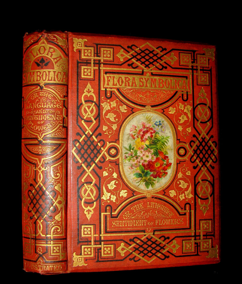 1870 Scarce Floriography Book ~ FLORA SYMBOLICA or The Language and Sentiment of Flowers by John Ingram.
