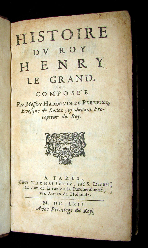 Hardouin de Perefixe de Beaumont『Histoire du roy Henry le Grand