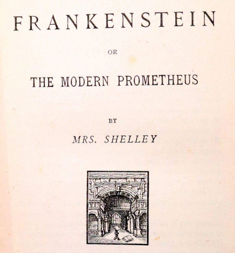 1888 Scarce Book - FRANKENSTEIN or The Modern Prometheus by Mrs. Shelley.