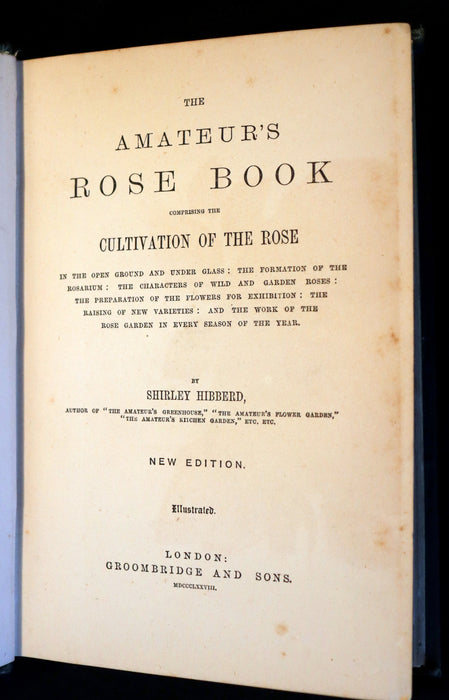 1878 Rare Victorian Gardening Book - The Amateur's Rose Book by the famous botanist James Shirley Hibberd.