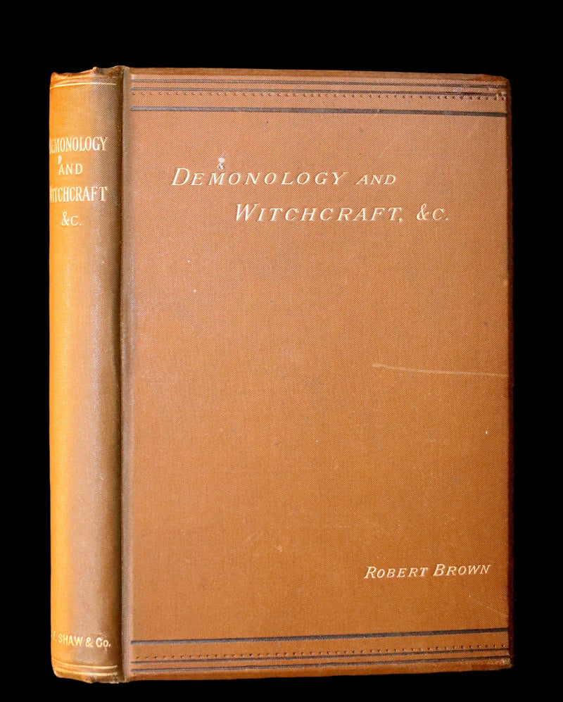 1889 Rare First Edition  - Demonology and Witchcraft, Spiritualism by Robert Brown.