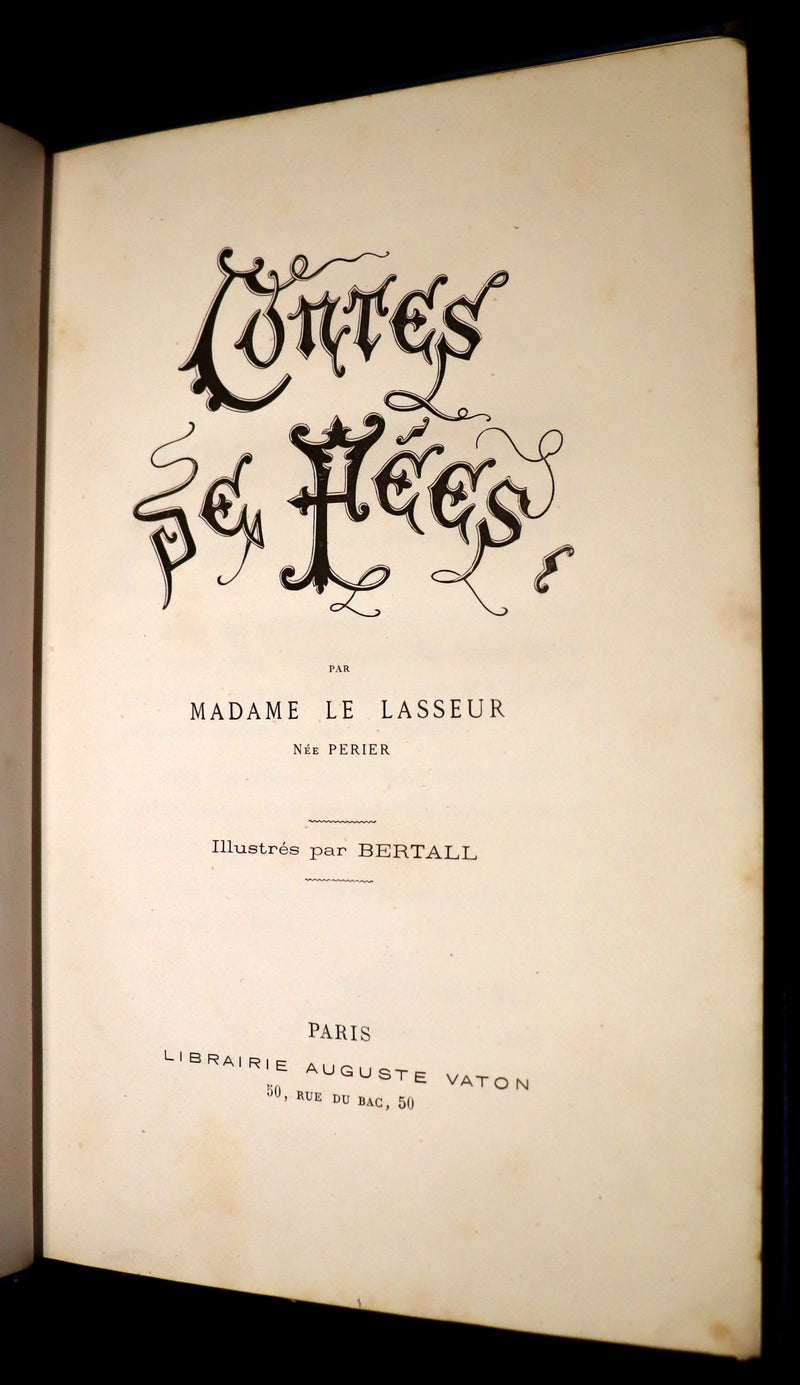 1876 Scarce French Book - CONTES DE FÉES - Fairy Tales signed by Madame Le Lasseur née Perier. Illustrated by Bertall.