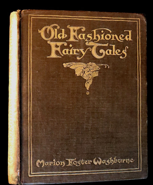 1909 Scarce First Edition - Old Fashioned Fairy Tales illustrated by Margaret Ely Webb.