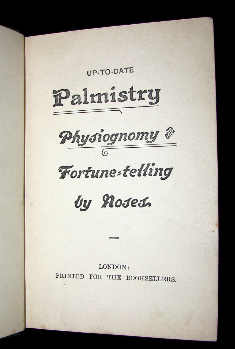 1880 Scarce Book - Up-to-Date PALMISTRY, Physiognomy and Fortune-telling by Noses.