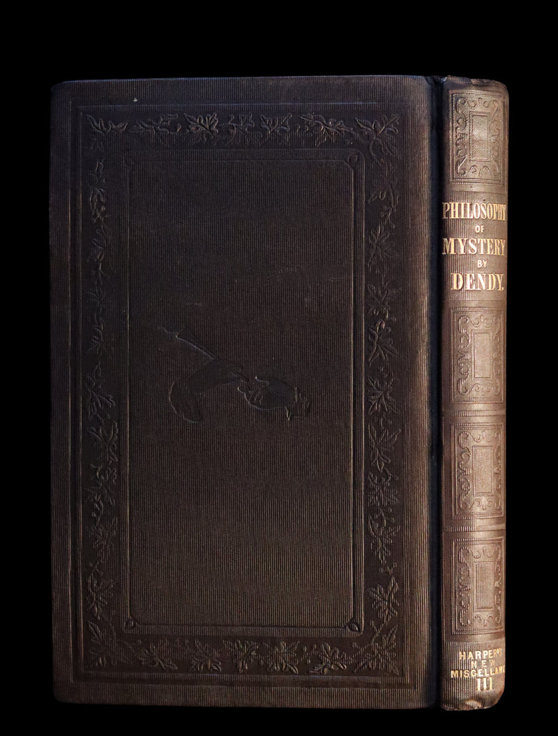 1845 Rare Victorian Book - THE PHILOSOPHY OF MYSTERY: or Ghosts, Fairy Mythology, Spectres, Demonology, ...