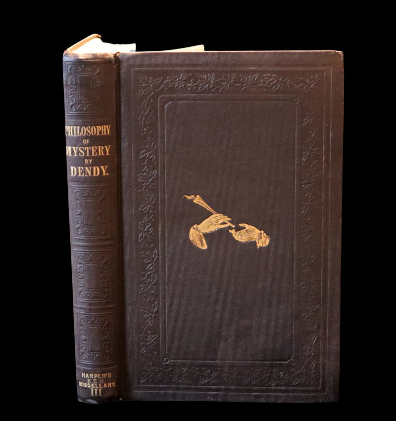 1845 Rare Victorian Book - THE PHILOSOPHY OF MYSTERY: or Ghosts, Fairy Mythology, Spectres, Demonology, ...