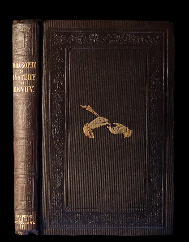 1845 Rare Victorian Book - THE PHILOSOPHY OF MYSTERY: or Ghosts, Fairy Mythology, Spectres, Demonology, ...