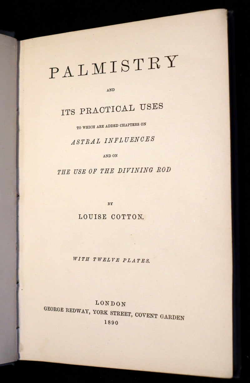 1890 Scarce 1stED Book - PALMISTRY and Its Practical Uses. Astral Influences & the Use of the Divining Rod.