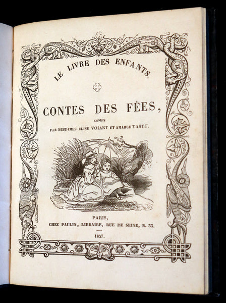 1837 Rare illustrated French Book ~ Contes des Fees - Fairy Tales by Elise Voiart & Amable Tastu