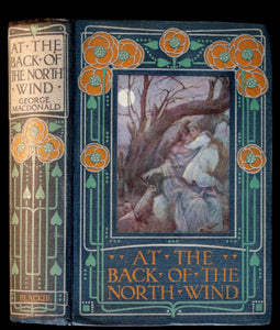 1911 Rare Book - AT THE BACK OF THE NORTH WIND by George MacDonald. Illustrated by Frank C. Pape.