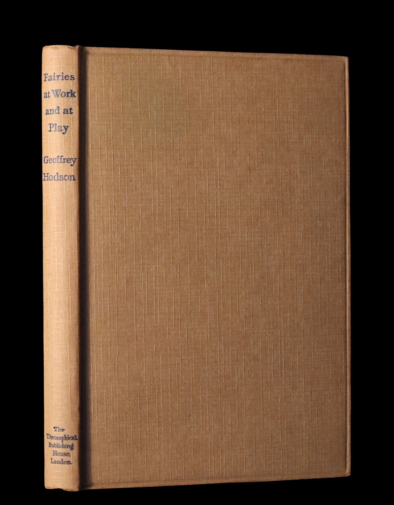 1930 Rare Book - Fairies at Work and at Play observed by Geoffrey Hodson.