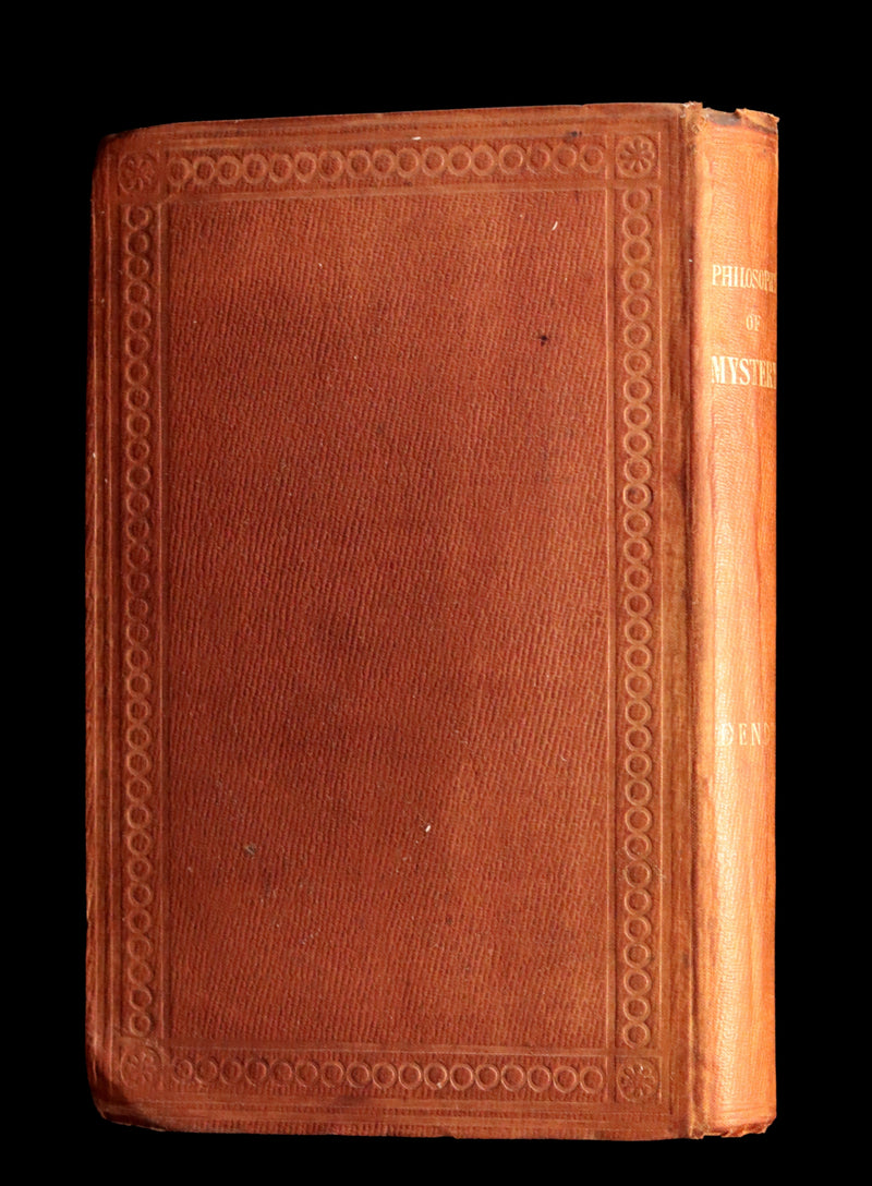 1841 Rare First Edition - Dendy's PHILOSOPHY OF MYSTERY or Ghosts, Fairy Mythology, Spectres, Demonology.