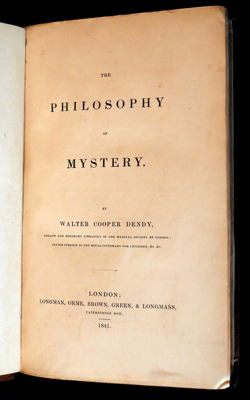 1841 Rare First Edition - Dendy's PHILOSOPHY OF MYSTERY or Ghosts, Fairy Mythology, Spectres, Demonology.