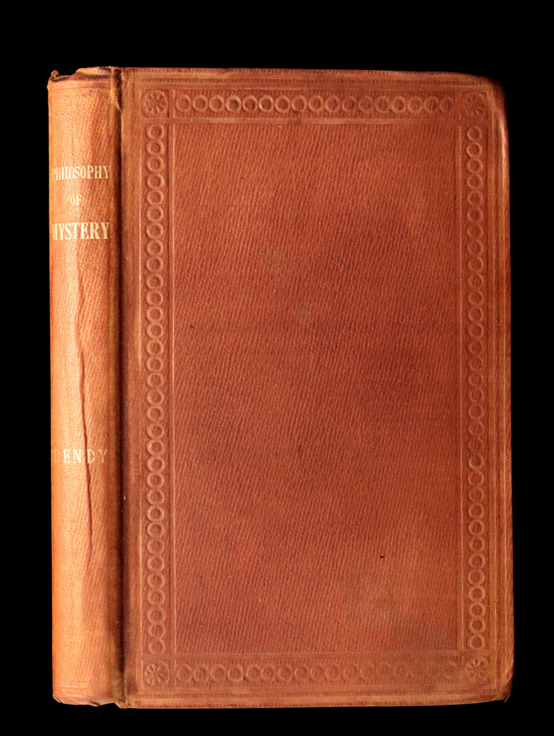 1841 Rare First Edition - Dendy's PHILOSOPHY OF MYSTERY or Ghosts, Fairy Mythology, Spectres, Demonology.