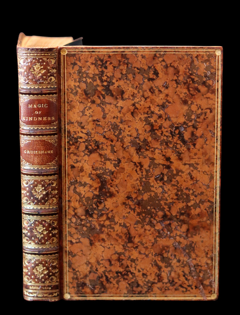 1849 Scarce 1stED - bound by Riviere - THE MAGIC OF KINDNESS illustrated by Cruikshank.