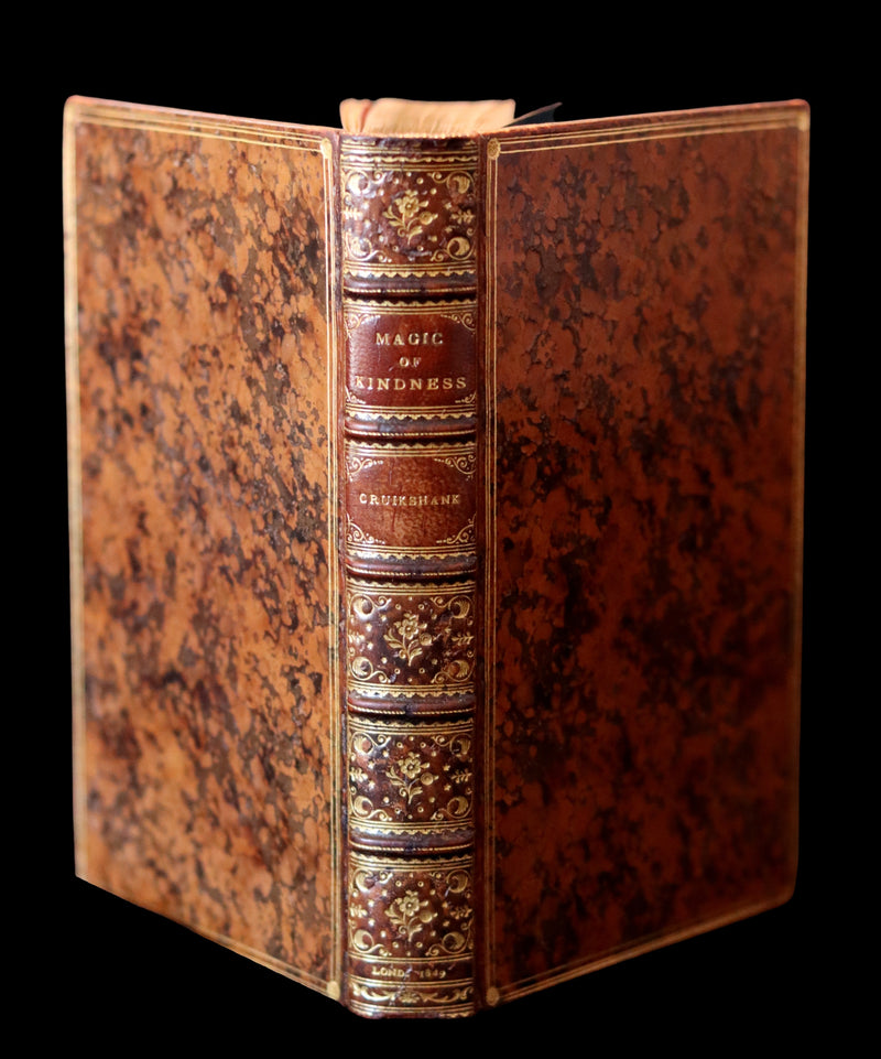 1849 Scarce 1stED - bound by Riviere - THE MAGIC OF KINDNESS illustrated by Cruikshank.