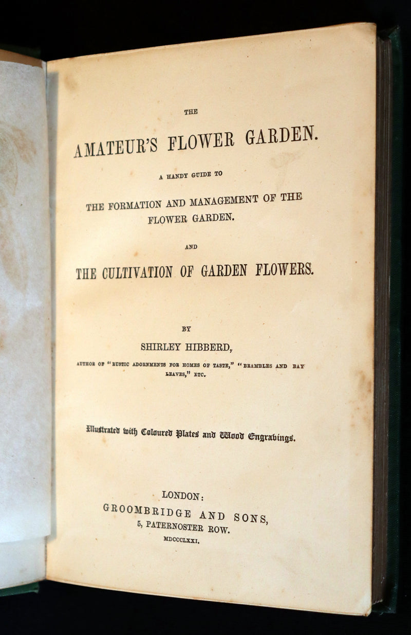 1871 Rare Book - The Amateur's Flower Garden by the famous botanist James Shirley Hibberd. 1stED.