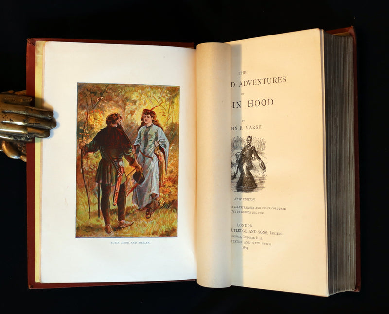 1895 Rare Book - THE LIFE AND ADVENTURES OF ROBIN HOOD by John B. Marsh illustrated by Browne.