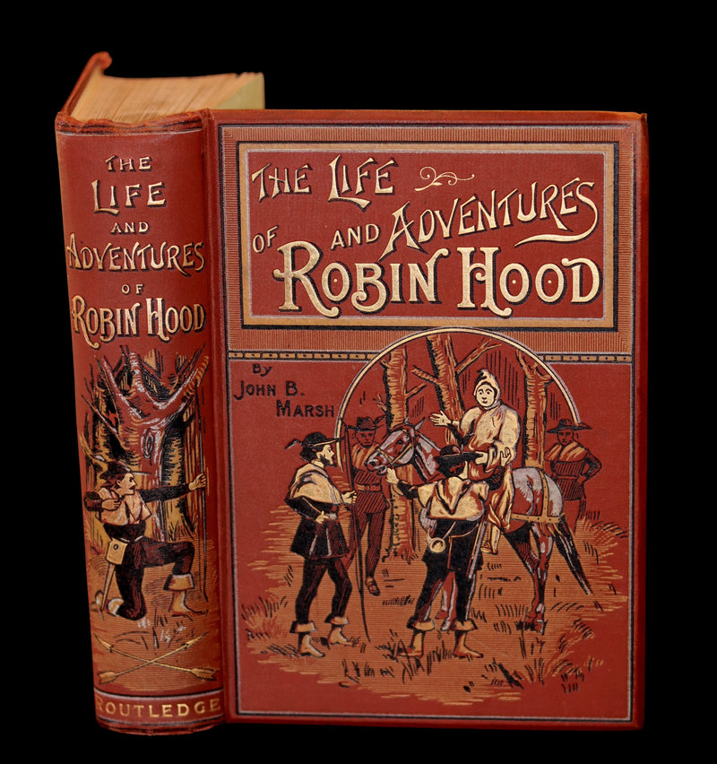 1895 Rare Book - THE LIFE AND ADVENTURES OF ROBIN HOOD by John B. Marsh illustrated by Browne.