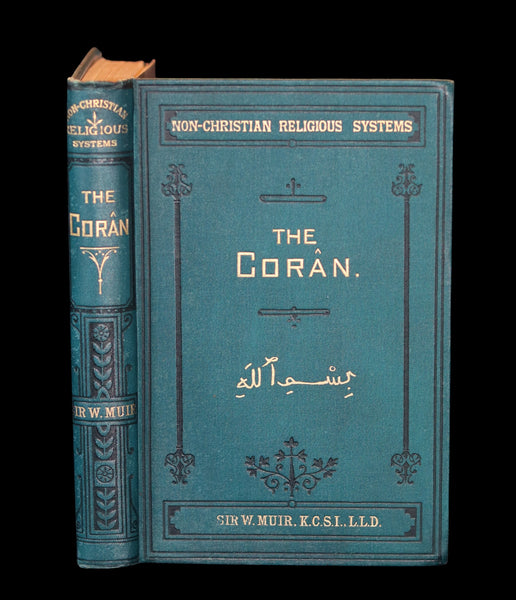 1878 Rare Book - The CORAN (Quran) - Its Composition and Teaching by Sir William Muir.