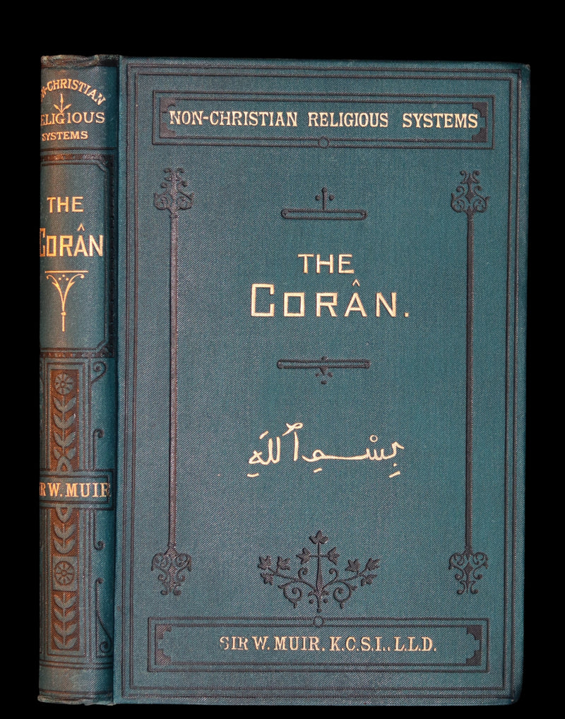 1878 Rare Book - The CORAN (Quran) - Its Composition and Teaching by Sir William Muir.
