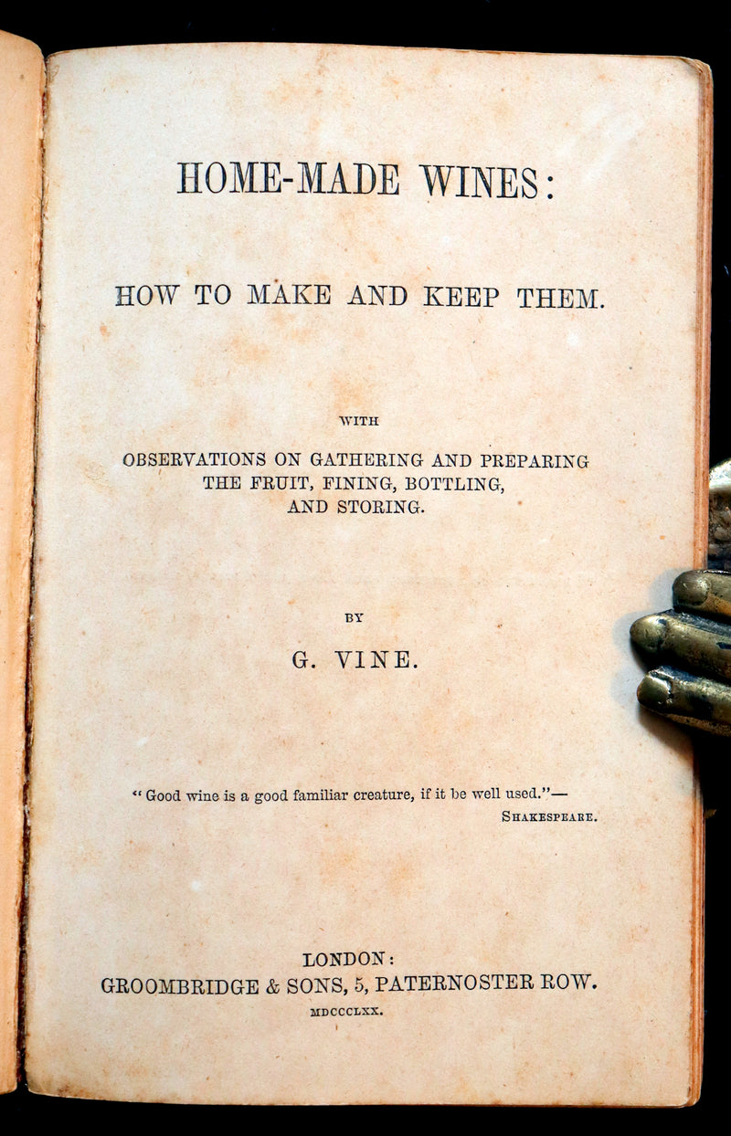 1870 Scarce Book ~ Home-Made WINES: How to Make and Keep Them By G. Vine. 1stED.