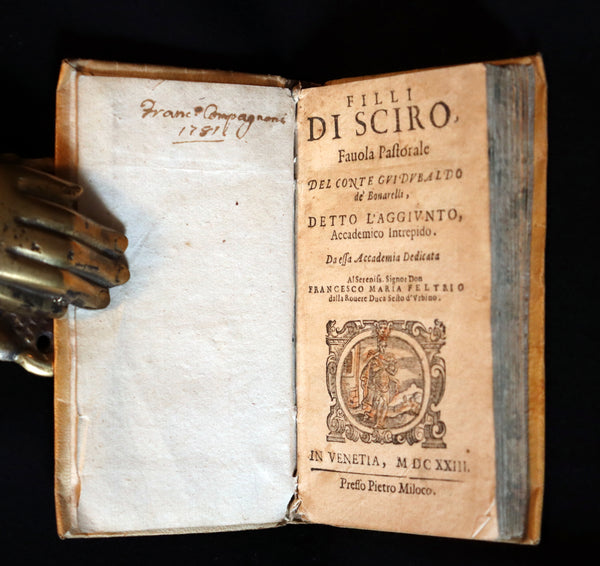 1623 Scarce Italian vellum Book ~ Phyllis of Scyros ~ Filli di Sciro favola pastorale Del Conte Guidobaldo de Bonarelli.