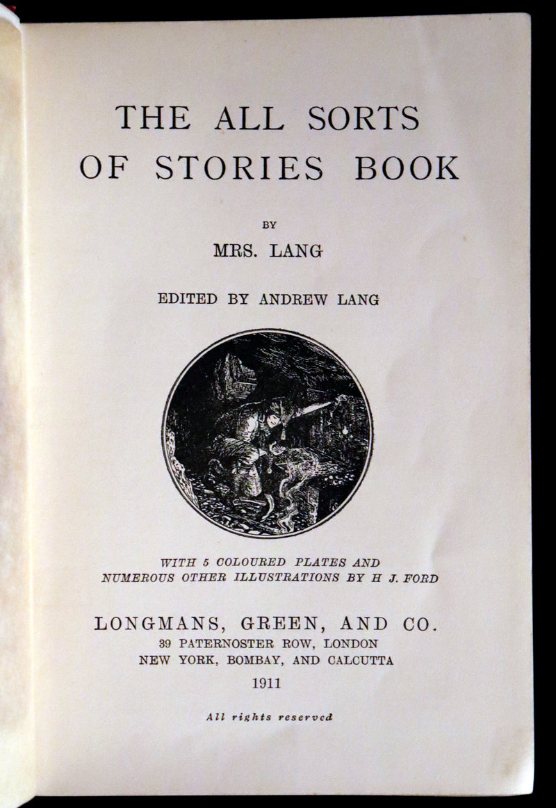 1911 Rare First Edition - THE ALL SORTS OF STORIES BOOK by Mrs. Lang & Andrew Lang.